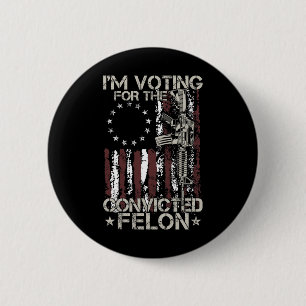 Bóton Redondo 5.08cm 2024 Felon Condenado - Voto Felon Condenado