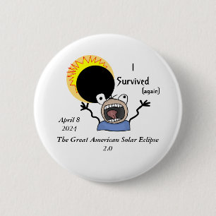 Bóton Redondo 5.08cm 2024 Solar Eclipse Survival Edition Pinback Button