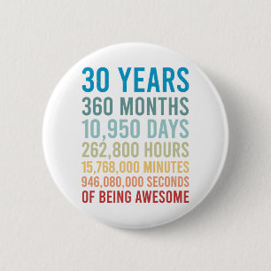 Bóton Redondo 5.08cm 30 Anos 360 Meses 10950 Dias De Nascimento Incrív