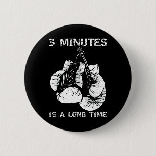 Bóton Redondo 5.08cm 3 Minutos É Um Longo Tempo Boxe Divertido
