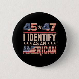 Bóton Redondo 5.08cm 45 47 Eu Me Identifico Como Um Presidente Trump Am