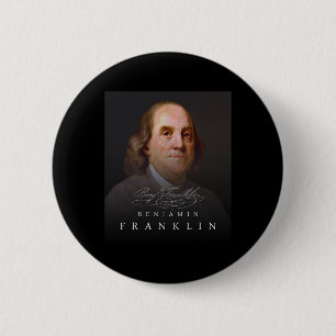 Bóton Redondo 5.08cm 4 de julho Pai fundador Ben Benjamin Franklin Tee