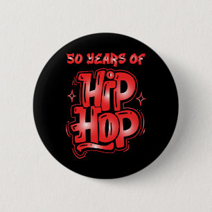 Bóton Redondo 5.08cm 50º Aniversário Do Hip Hop 50 Anos De Hip Hip Cu