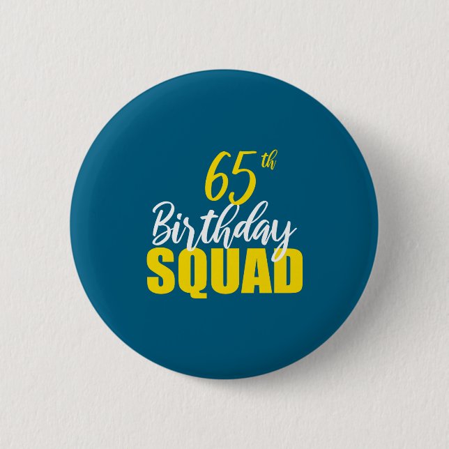 Bóton Redondo 5.08cm 65th Happy Birthday Squad Party Bday Family Group  (Frente)