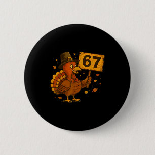 Bóton Redondo 5.08cm 67 Ação de Graças Funny Turkey Ação de Graças 67 T