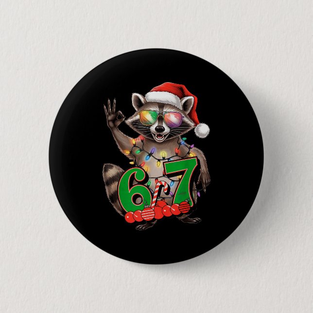 Bóton Redondo 5.08cm 67 Christmas Funny Raccoon Festive 6-7 Meme Boys G (Frente)