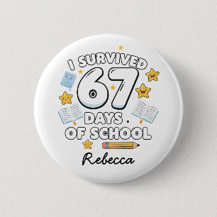 Bóton Redondo 5.08cm 67 Dias de Escola Nome Personalizado Divertido