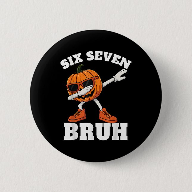 Bóton Redondo 5.08cm 67 Halloween Divertido Seis Sete Bruh Meme Brainro (Frente)