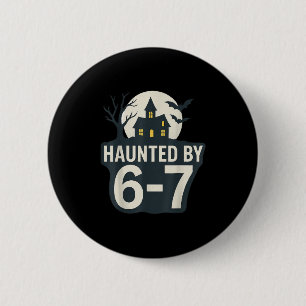 Bóton Redondo 5.08cm 67 Meme Casa de Halloween Assustadora - Seis Sete