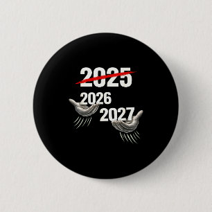 Bóton Redondo 5.08cm 67 Nye 2026 Festa Engraçada de Ano Novo Seis Sete