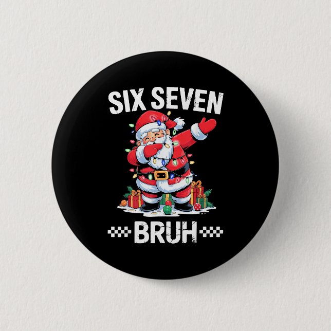 Bóton Redondo 5.08cm 67 Seis Sete Burh Natal 6 7 Meme  (Frente)