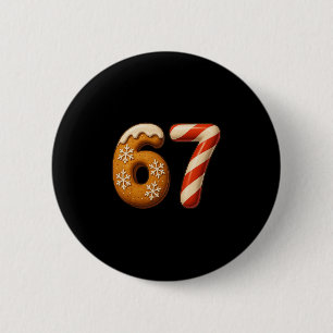 Bóton Redondo 5.08cm 67 Seis Sete Pão de Mel Cana de Natal Natal 