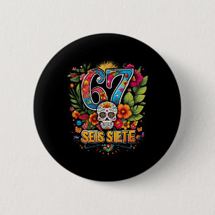 Bóton Redondo 5.08cm 67 Seis Siete Colorido Meme Folclórico Arte Mexica