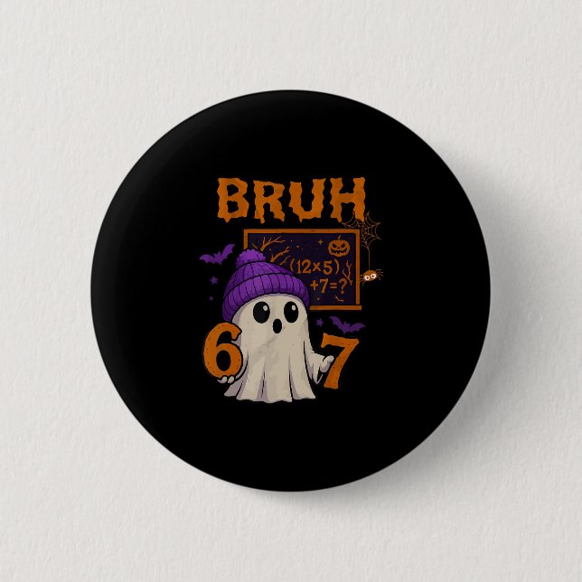 Bóton Redondo 5.08cm 67 Teacher Halloween Ghost Six Seven Meme Math Equ (Frente)