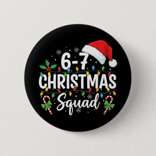 Bóton Redondo 5.08cm 6-7 Esquadrão de Natal Divertido 67 Seis Sete Meme