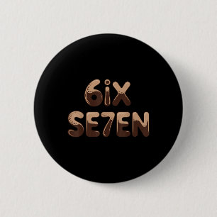 Bóton Redondo 5.08cm 6ix Se7en Engraçado 67 Six Seven Meme Café Express
