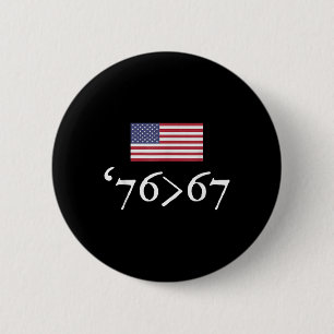Bóton Redondo 5.08cm 76 67 Bandeira dos EUA Setenta e Seis Sessenta e S