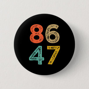 Bóton Redondo 5.08cm 86 47 Anti-Trump Impeach Trump 2024 Trump Impeachm