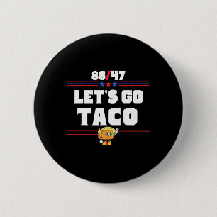 Bóton Redondo 5.08cm 86 47 Vamos Go Taco Us Flag 86 47 Patriotic Funny