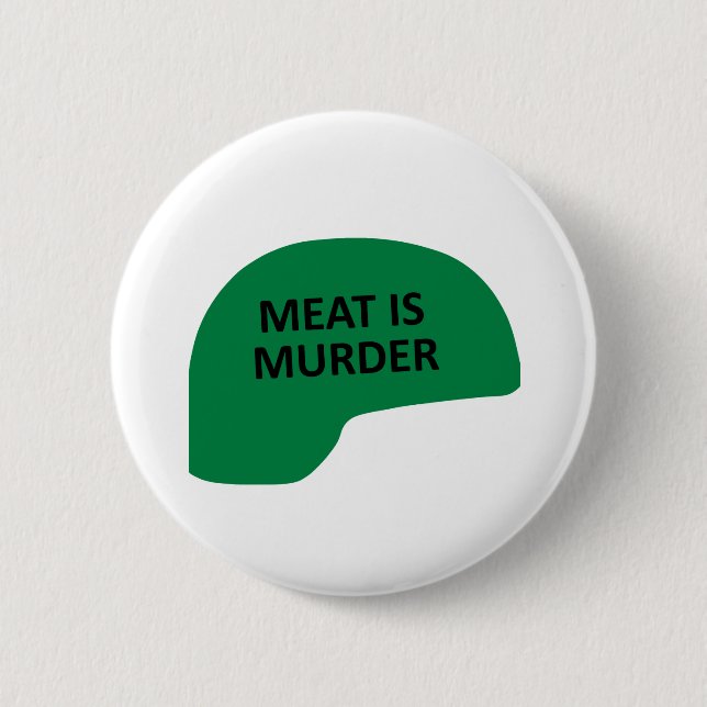 Bóton Redondo 5.08cm A carne é assassinato (Frente)