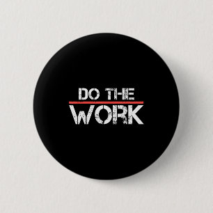 Bóton Redondo 5.08cm A Citação Motivacional de Trabalho Positiva Inspir