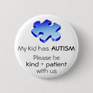 Bóton Redondo 5.08cm A consciência do autismo "meu miúdo tem Pin do