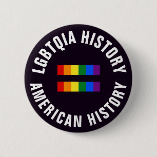 Bóton Redondo 5.08cm A história de LGBTQIA iguala a história american