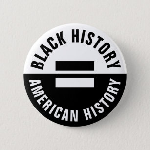 Bóton Redondo 5.08cm A História Negra É Igual À História Americana