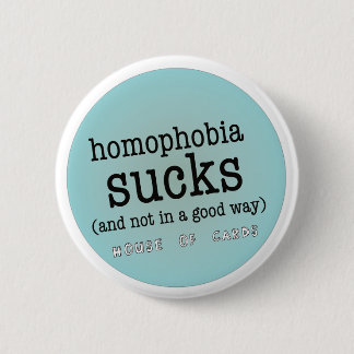 Bóton Redondo 5.08cm A homofobia suga o botão