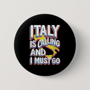Bóton Redondo 5.08cm A Itália Está Chamando Viagem Art