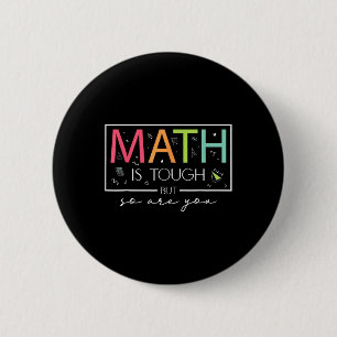 Bóton Redondo 5.08cm A Matemática É Difícil Mas Você É Dura De Volta à 