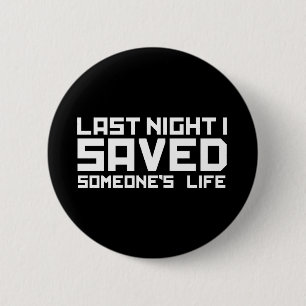 Bóton Redondo 5.08cm A noite passada um DJ salvar minha vida