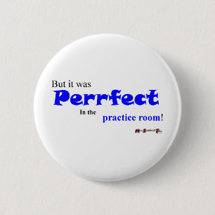 Bóton Redondo 5.08cm A prática faz "Perrfect"?