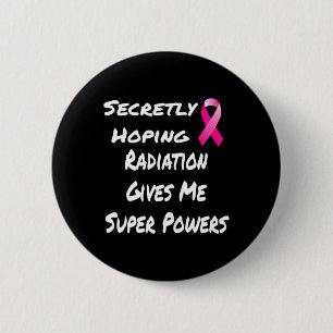 Bóton Redondo 5.08cm A Radiação Secretamente Hoping Me Dá Super Energia