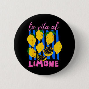 Bóton Redondo 5.08cm A Vida No Limão Humorístico Fruta De Limão Italian