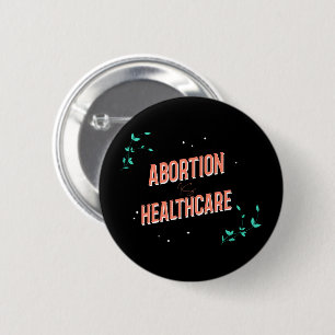 Bóton Redondo 5.08cm aborto é saúde botão de roe dos direitos das mul