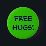 BÓTON REDONDO 5.08CM ABRAÇOS LIVRES!<br><div class="desc">Caneta pequena verde</div>