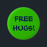 BÓTON REDONDO 5.08CM ABRAÇOS LIVRES!<br><div class="desc">Caneta pequena verde</div>