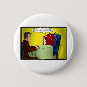 Bóton Redondo 5.08cm Acordo Para Quem É Engraçado Oferece Camisetas E C