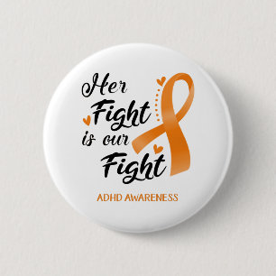 Bóton Redondo 5.08cm ADHDHer Fight é a nossa consciência de luta cont