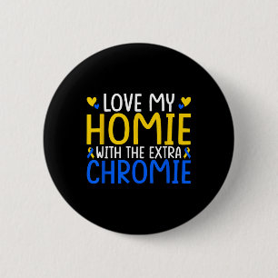 Bóton Redondo 5.08cm Adoro O Meu Homie Com O Chromie Extra