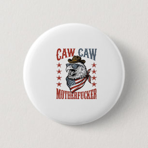 Bóton Redondo 5.08cm Águia Patriótica Caw Caw Camisa Vintage Divertida