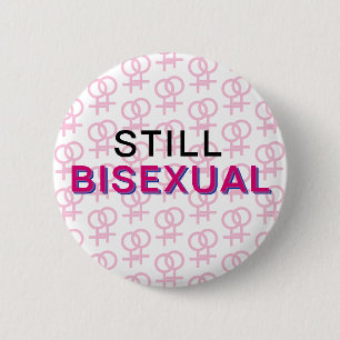 Bóton Redondo 5.08cm Ainda Bisexual (botão de F&F)