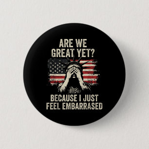 Bóton Redondo 5.08cm Ainda Estamos Excelentes Porque Eu Sinto-Me Embarc