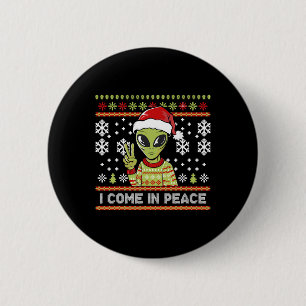 Bóton Redondo 5.08cm Alienígena Feliz Natal Eu Vim Em Paz