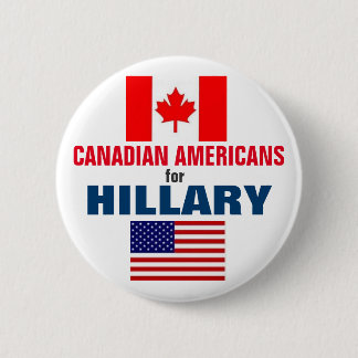 Bóton Redondo 5.08cm Americanos canadenses para Hillary 2016