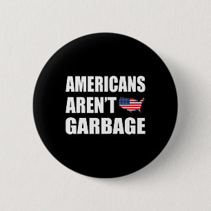 Bóton Redondo 5.08cm Americanos Não São Garge Trump 2024 Camiseta Apoia