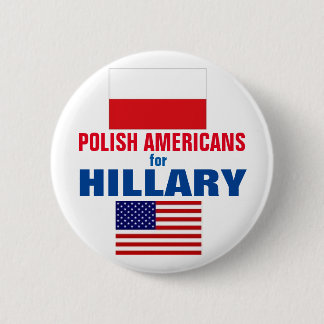 Bóton Redondo 5.08cm Americanos poloneses para Hillary 2016