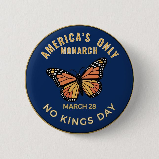 Bóton Redondo 5.08cm America's Only Monarch No Kings Day Badge (Frente)