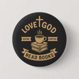 Bóton Redondo 5.08cm Amor Deus Beba Café Lê Livros Cristão